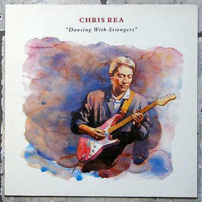 Chris Rea - Dancing With Strangers.jpg