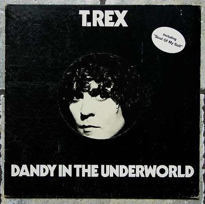 T. Rex ‎– Dandy In The Underworld 0.jpg