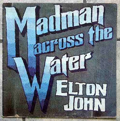 Elton John - Madman Across The Water 0.jpg