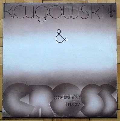 K.Cugowski and Cross - Podwojna twarz.jpg