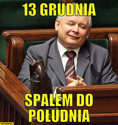 kaczynski-13-grudnia-spalem-do-poludnia.jpg