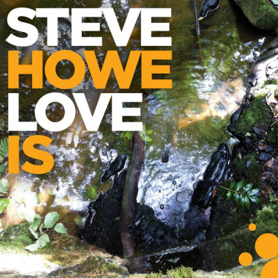 Steve Howe – Love Is.jpg