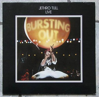 Jethro Tull 1 - Bursting Out Jethro Tull Live 0.jpg