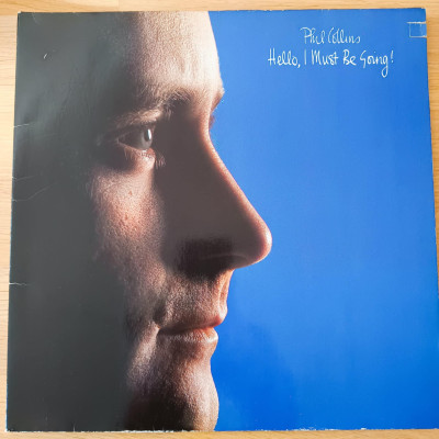 PHIL COLLINS HELLO, I MUST BE GOING.jpg