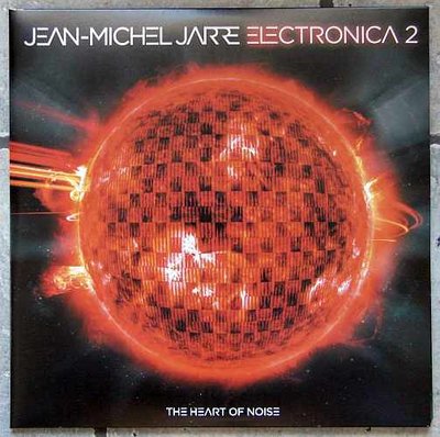 Jean-Michel Jarre - Electronica 2 - The Heart Of Noise 0.jpg