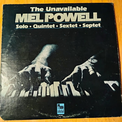 MEL POWELL THE UNAVAILABLE.jpg