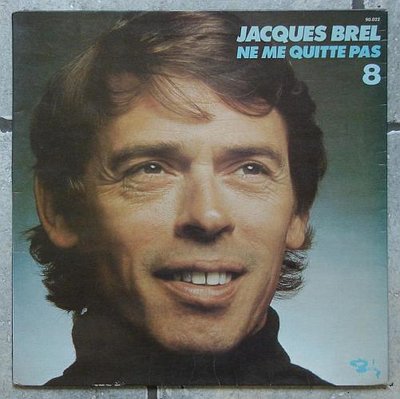 Jacques Brel - Ne Me Quitte Pas 8 0.jpg