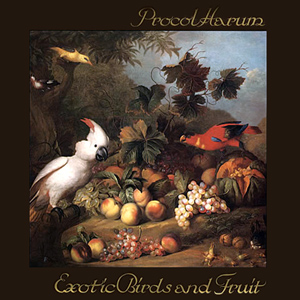 Procol_Harum_Exotic_birds_and_fruit.jpg