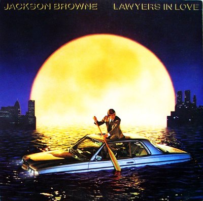 Jackson Browne Lawyers in Love.JPG