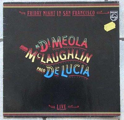 Al Di Meola John McLaughlin Paco De Lucia - Friday Night In San Francisco 0.jpg