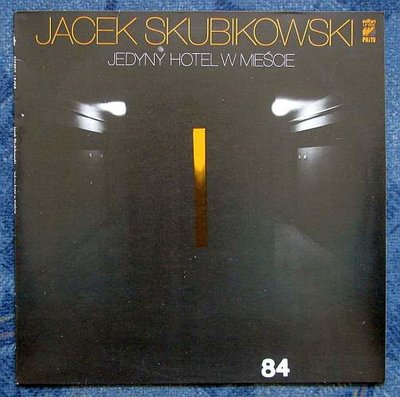 Jacek Skubikowski - Jedyny Hotel w miescie.jpg