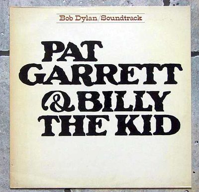 Bob Dylan - Pat Garrett & Billy The Kid 0.jpg