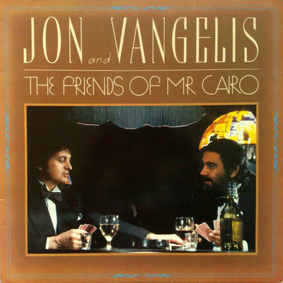 Jon And Vangelis ‎– The Friends Of Mr Cairo.jpg