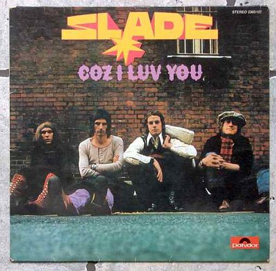 Slade - Coz I Luv You 0.jpg