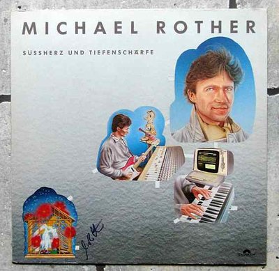 Michael Rother - Süssherz Und Tiefenschärfe 0.jpg