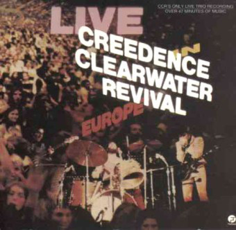Creedence Clearwater Revival ‎– Live In Europe.jpg