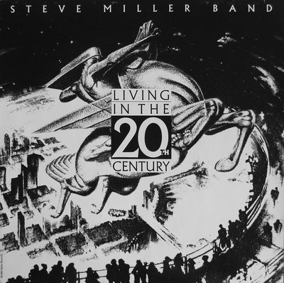 Steve Miller Band - Living In The 20th Century.JPG