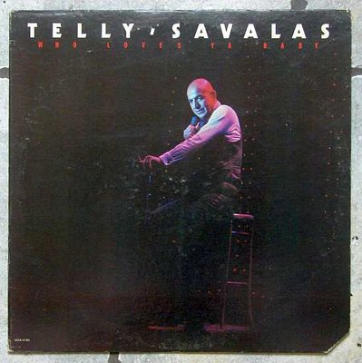 Telly Savalas - Who Loves Ya Baby 0.jpg