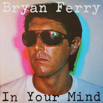 Ferry, Bryan - In Your Mind.jpg
