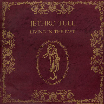 Jethro Tull - Living In The Past   V.jpg