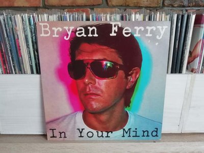 Bryan Ferry - In Your Mind.jpg