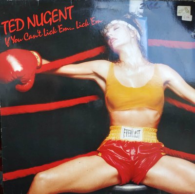 Ted Nugent ‎– If You Can't Lick 'Em... Lick 'Em.jpg