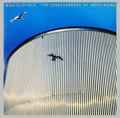 Mike Oldfield - The Consequences Of Indecisions 0.jpg