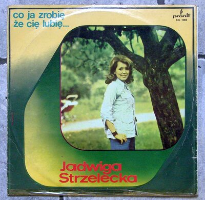 Jadwiga Strzelecka - Co Ja Zrobie Ze Cie Lubie 0.jpg