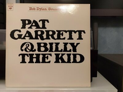 Bob Dylan ‎– Pat Garrett & Billy The Kid - Original Soundtrack Recording.jpg