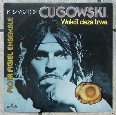 Krzysztof Cugowski - Wokól Cisza Trwa 0.jpg