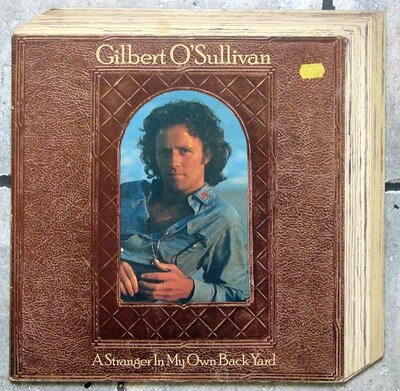 Gilbert O'Sullivan – A Stranger In My Own Back Yard (2) 0.jpg