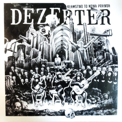 Dezerter – Kłamstwo To Nowa Prawda.jpg