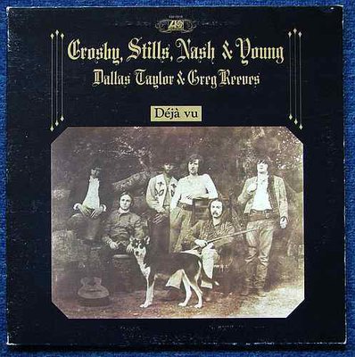 Crosby, Stills, Nash & Young  Dallas Taylor & Greg Reeves ‎– Déjà Vu.jpg